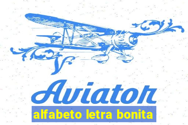 alfabeto letra bonita